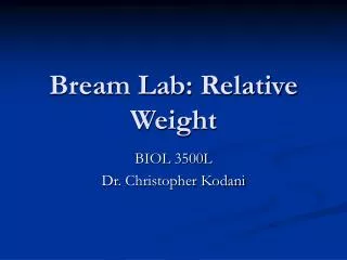 Bream Lab: Relative Weight