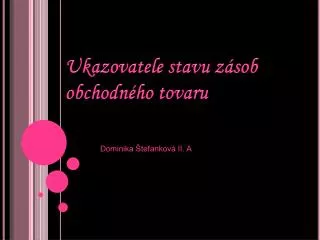 ukazovatele stavu z sob obchodn ho tovaru