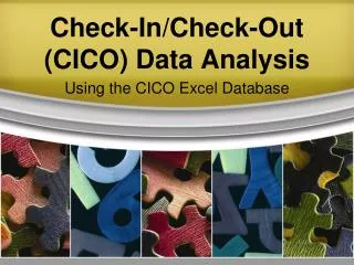 Check-In/Check-Out (CICO) Data Analysis
