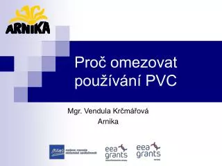 pro omezovat pou v n pvc