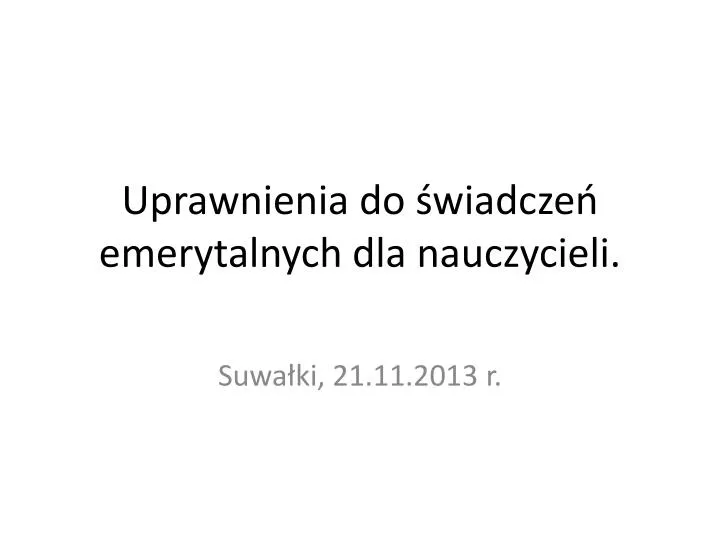 uprawnienia do wiadcze emerytalnych dla nauczycieli