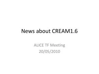 News about CREAM1.6