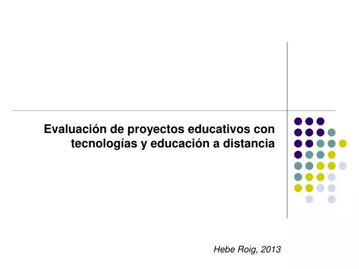 evaluaci n de proyectos educativos con tecnolog as y educaci n a distancia