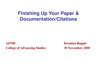 Finishing Up Your Paper &amp; Documentation/Citations