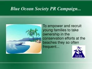 Blue Ocean Society PR Campaign...