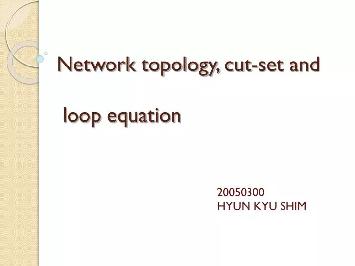 network topology cut set and loop equation