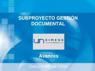 subproyecto gesti n documental avances octubre 07 de 2009