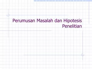 perumusan masalah dan hipotesis penelitian