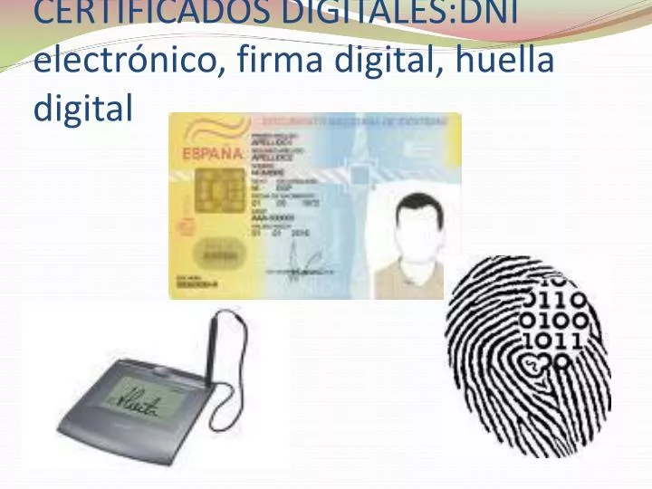 certificados digitales dni electr nico firma digital huella digital