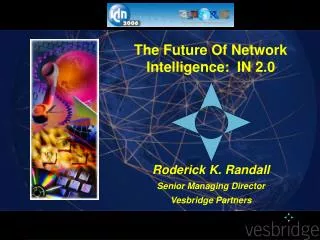 The Future Of Network Intelligence: IN 2.0