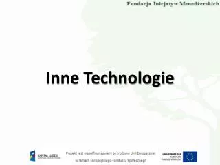 inne technologie