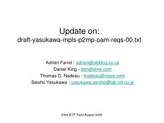 Update on: draft-yasukawa-mpls-p2mp-oam-reqs-00.txt