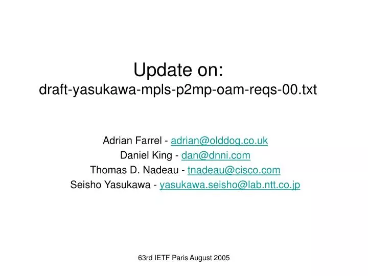 update on draft yasukawa mpls p2mp oam reqs 00 txt