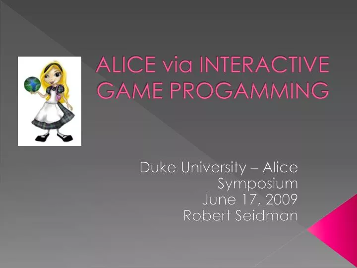 alice via interactive game progamming
