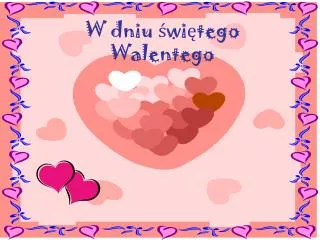 w dniu wi tego walentego