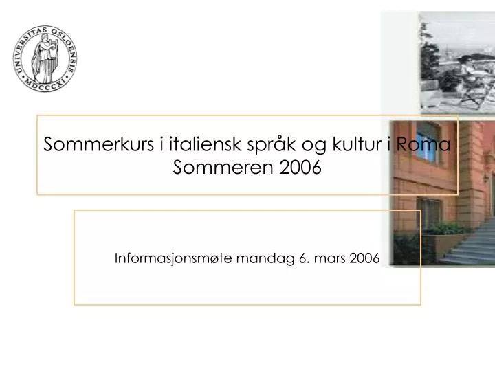 sommerkurs i italiensk spr k og kultur i roma sommeren 2006