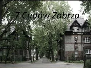 7 cud w zabrza