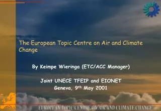 The European Topic Centre on Air and Climate Change
