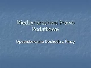 mi dzynarodowe prawo podatkowe