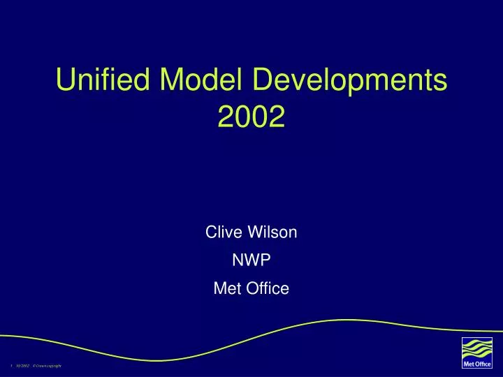 unified model developments 2002