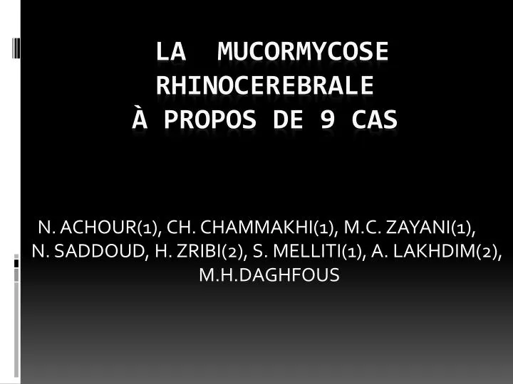 la mucormycose rhinocerebrale propos de 9 cas