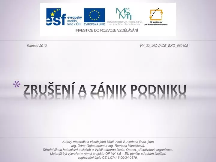 zru en a z nik podniku