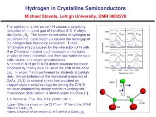 Hydrogen in Crystalline Semiconductors Michael Stavola, Lehigh University, DMR 0802278