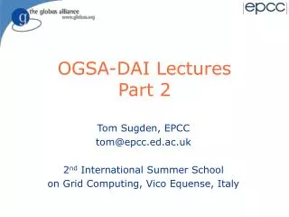 OGSA-DAI Lectures Part 2