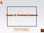 Chapter 22: Distributed Databases