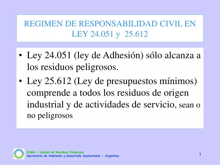 regimen de responsabilidad civil en ley 24 051 y 25 612