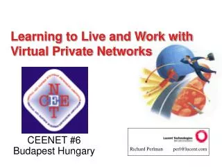 Learning to Live and Work with Virtual Private Networks