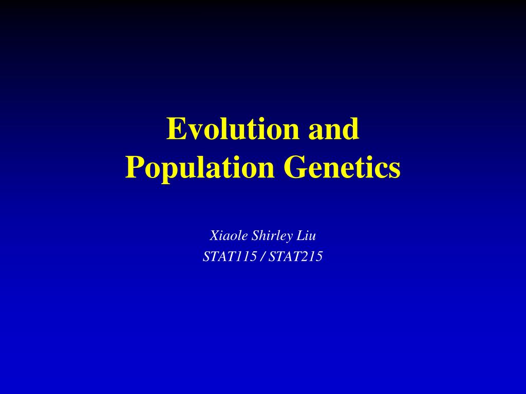 PPT - Evolution and Population Genetics PowerPoint Presentation, free ...