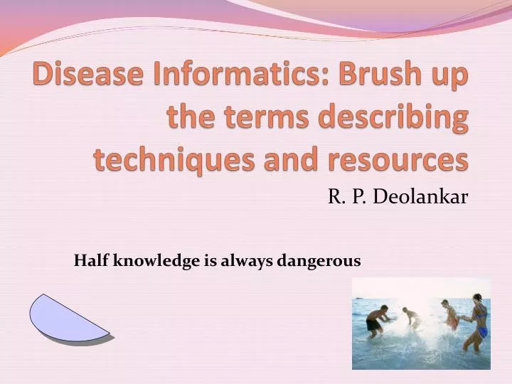 disease informatics brush up the terms describing techniques and resources