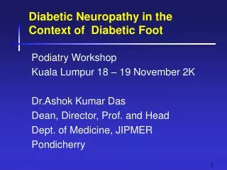 Diabetic Neuropathy in the Context of Diabetic Foot