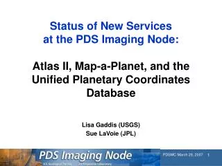 Lisa Gaddis (USGS) Sue LaVoie (JPL)