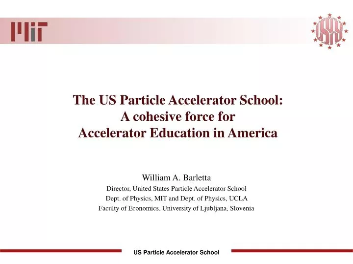 the us particle accelerator school a cohesive force for accelerator education in america