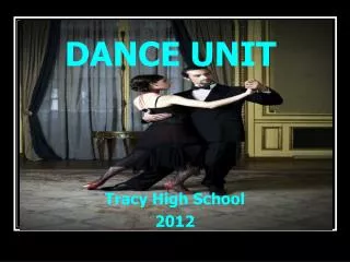 DANCE UNIT