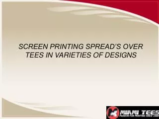 screen printing spread s over tees in varieties of designs