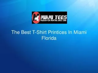 The Best T-Shirt Printices In Miami Florida