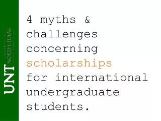 4 myths &amp; challenges concerning scholarships for international undergraduate students.