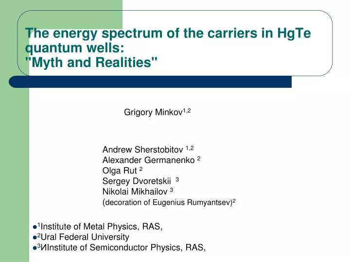 the energy spectrum of the carriers in hgte quantum wells myth and realities