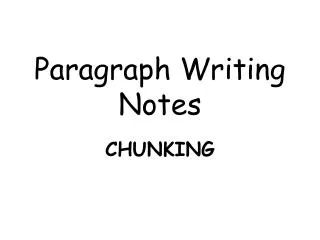 Paragraph Writing Notes