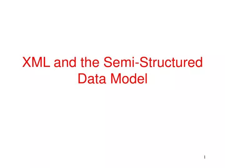 xml and the semi structured data model