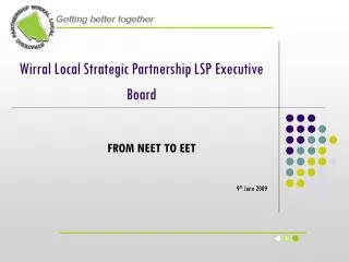 Wirral Local Strategic Partnership LSP Executive Board