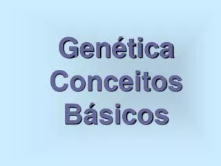 gen tica conceitos b sicos