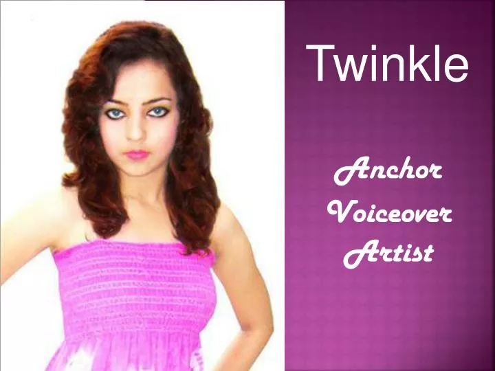 twinkle anchor voiceover artist