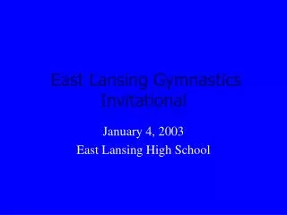 East Lansing Gymnastics Invitational