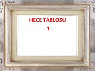 HECE TABLOSU - 1-