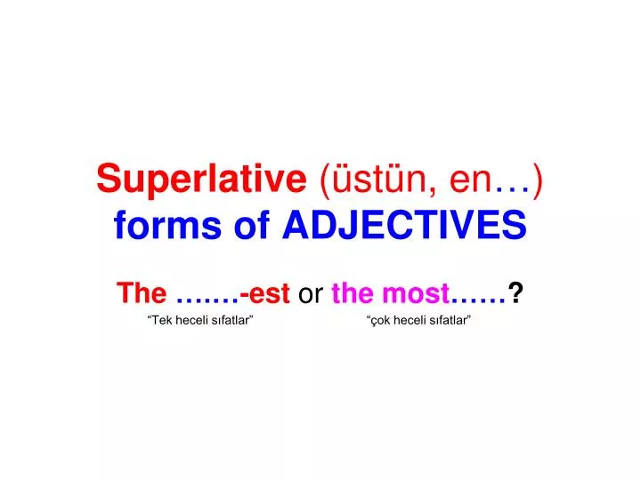 superlative st n en forms of adjectives