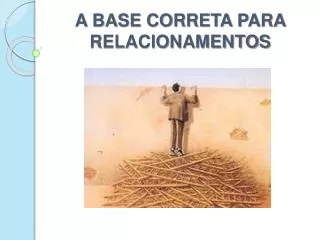a base correta para relacionamentos
